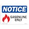 Signmission OSHA Notice Sign, 7" Height, 10" Width, Rigid Plastic, Gasoline Only Sign With Symbol, Landscape OS-NS-P-710-L-13076 - alternate 1